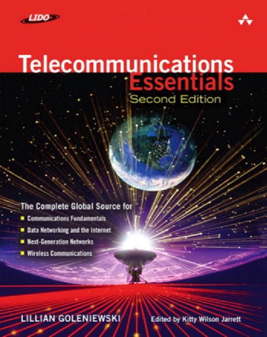 Telecommunications Essentials, Second Edition: The Complete Global Source by Lillian Goleniewski Kitty Wilson Jarrett