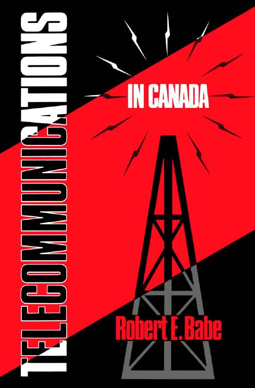 Telecommunications in Canada by Robert Babe