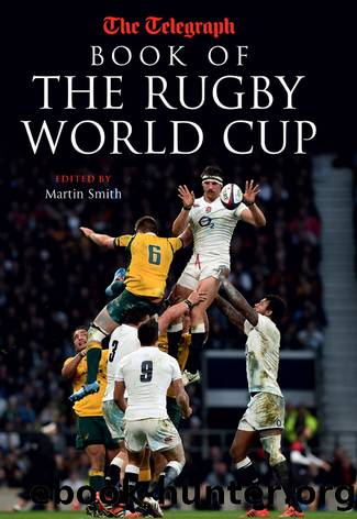 Telegraph Book of the Rugby World Cup by Martin Smith