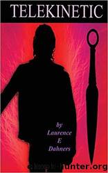 Telekinetic by Dahners Laurence E
