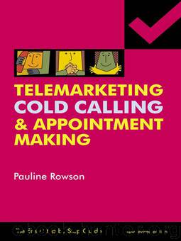 Telemarketing, Cold Calling and Appointment Making - The Easy Step by Step Guide