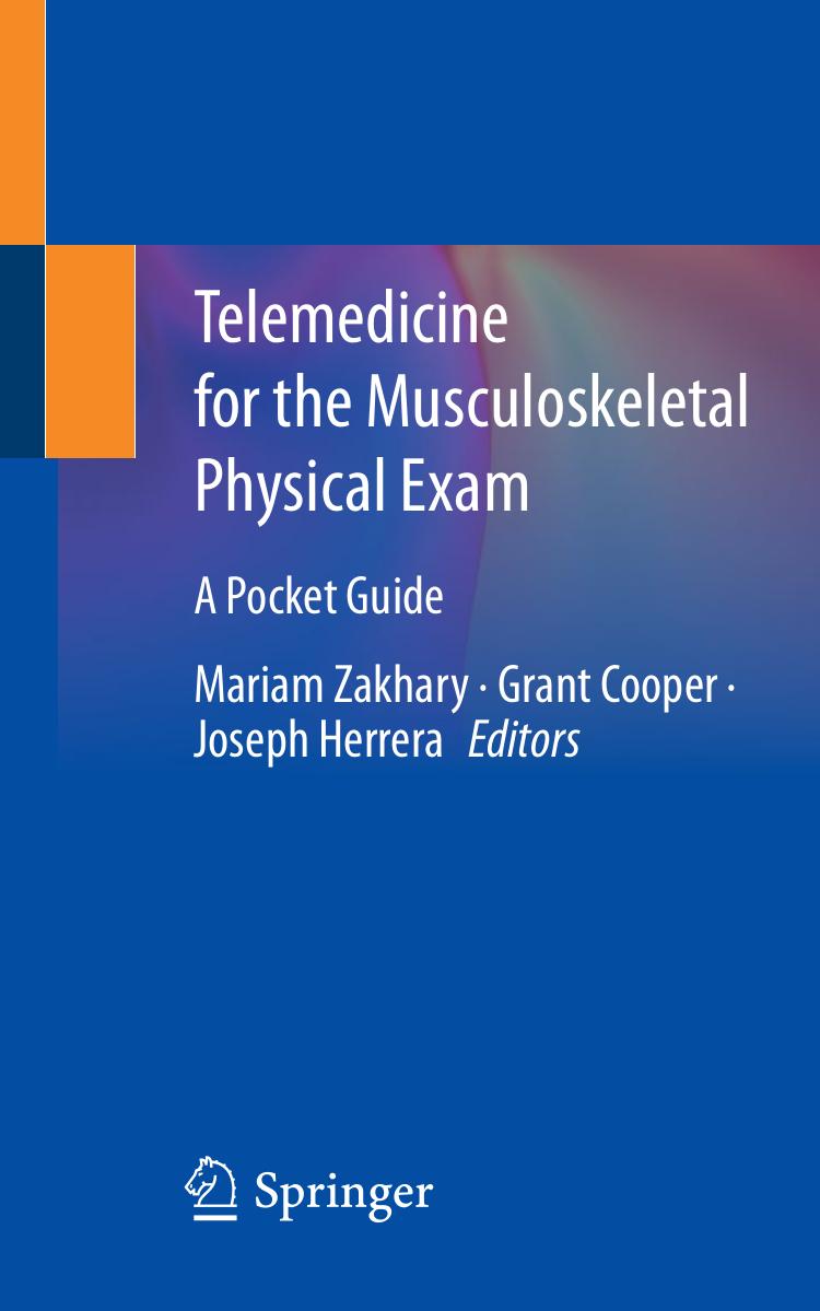 Telemedicine for the Musculoskeletal Physical Exam: A Pocket Guide by Mariam Zakhary Grant Cooper Joseph Herrera