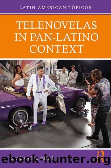 Telenovelas in Pan-Latino Context by June Carolyn Erlick