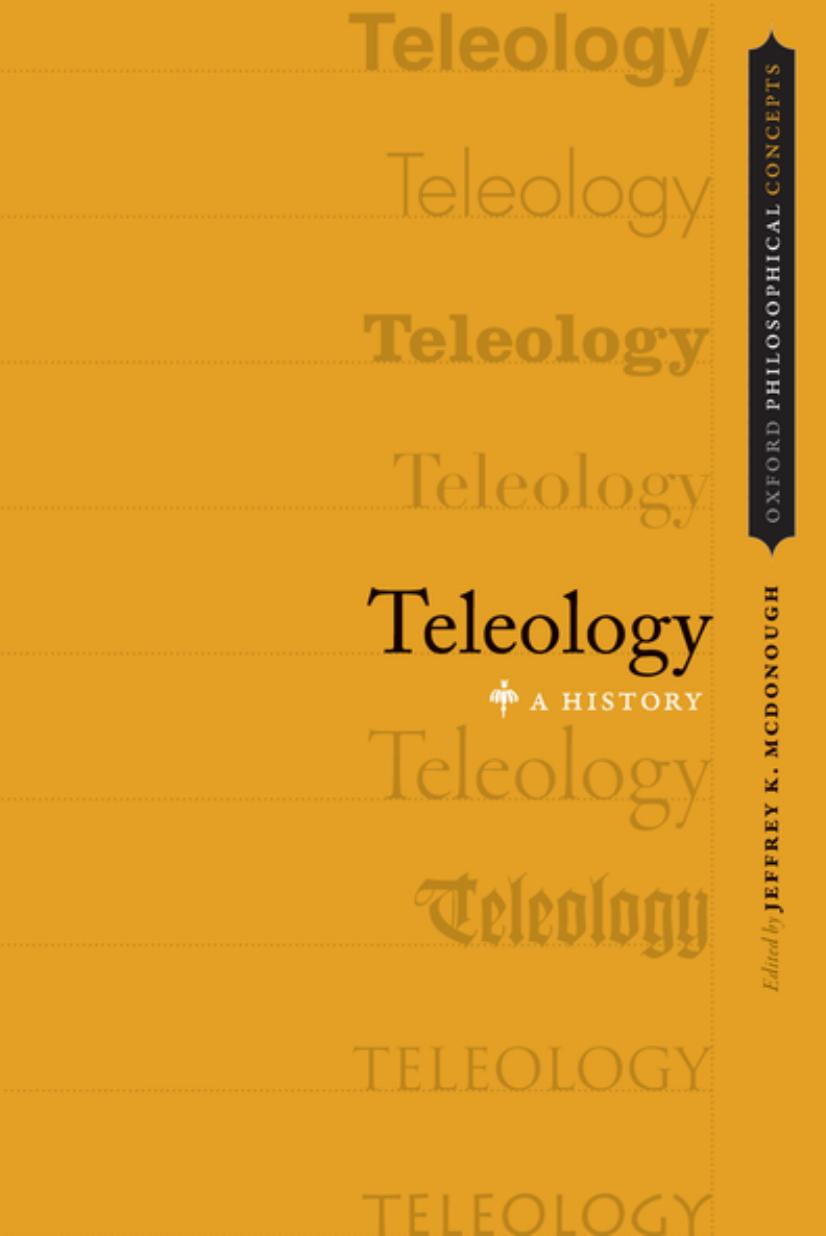 Teleology. A History by Jeffrey K. McDonough (ed.)