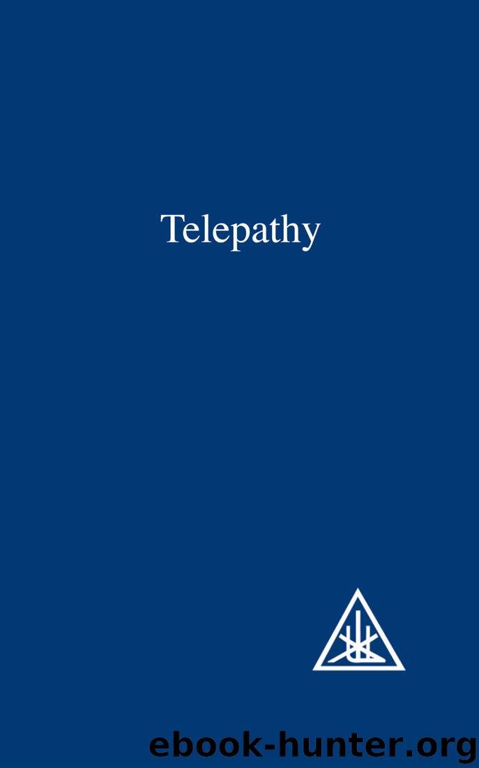 Telepathy and the Etheric Vehicle by Alice A Bailey