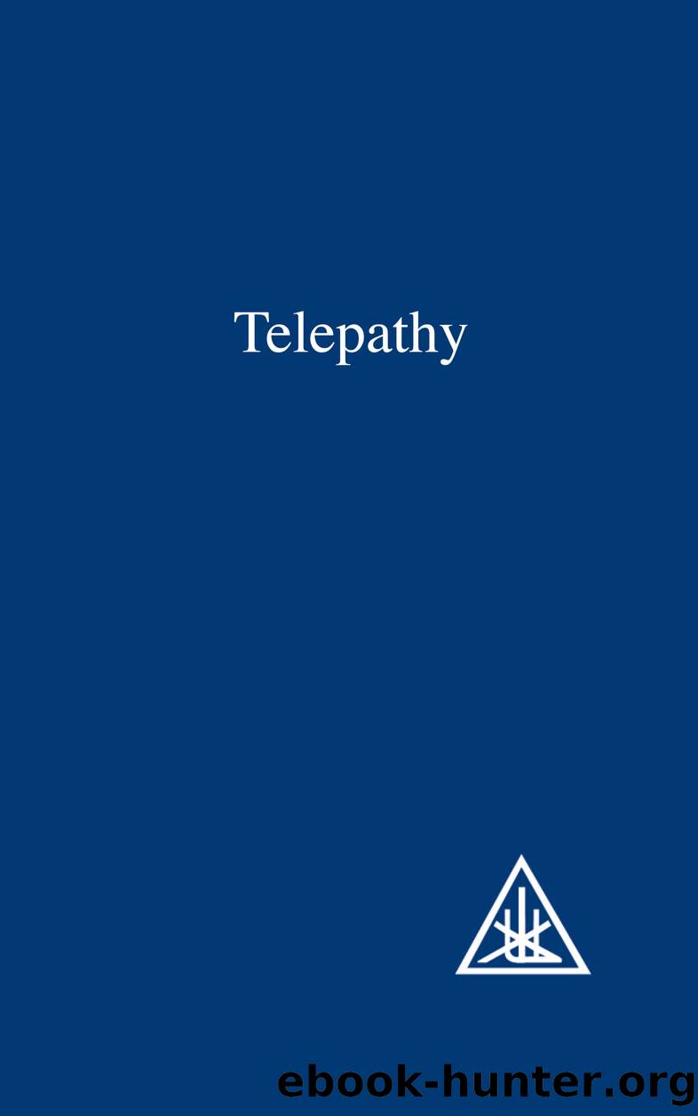 Telepathy: and the Etheric Vehicle by Bailey Alice A