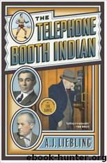 Telephone Booth Indian by Liebling A. J