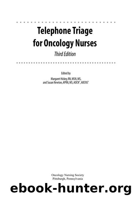 Telephone Triage for Oncology Nurses by Margaret Hickey; Suzanne Newton