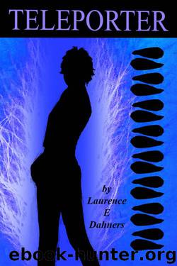 Teleporter (a Hyllis family story #2) by Dahners Laurence