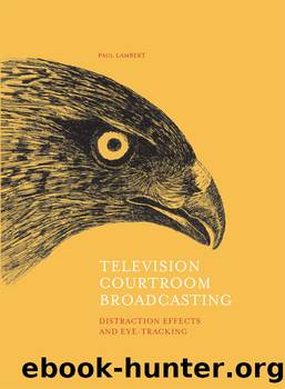 Television Courtroom Broadcasting by Paul Lambert