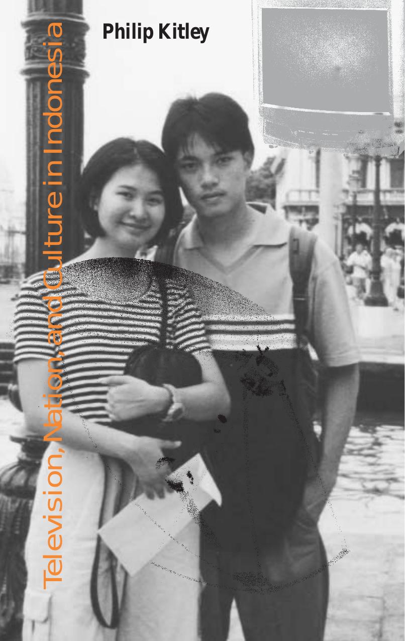 Television Nation & Culture In Indonesia: Ris Sea#104 (Ohio RIS Southeast Asia Series) by Philip Kitley