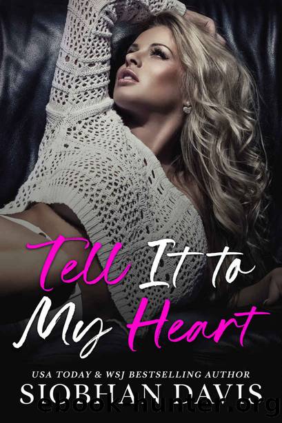 Tell It to My Heart: A Stand-alone Second-Chance New Adult Romance by Siobhan Davis
