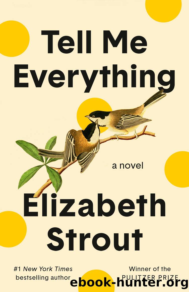Tell Me Everything by Elizabeth Strout