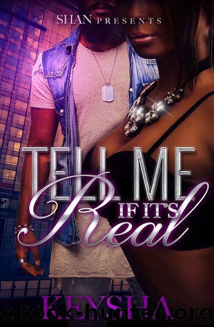 Tell Me It's Real by Keysha