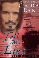 Tell Me Lies by Claudia Dain