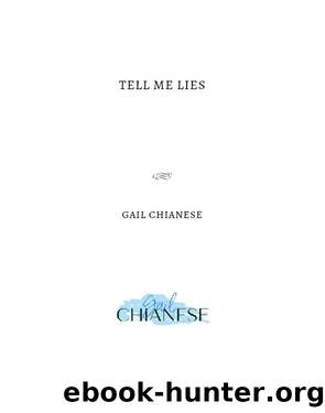 Tell Me Lies by Gail Chianese