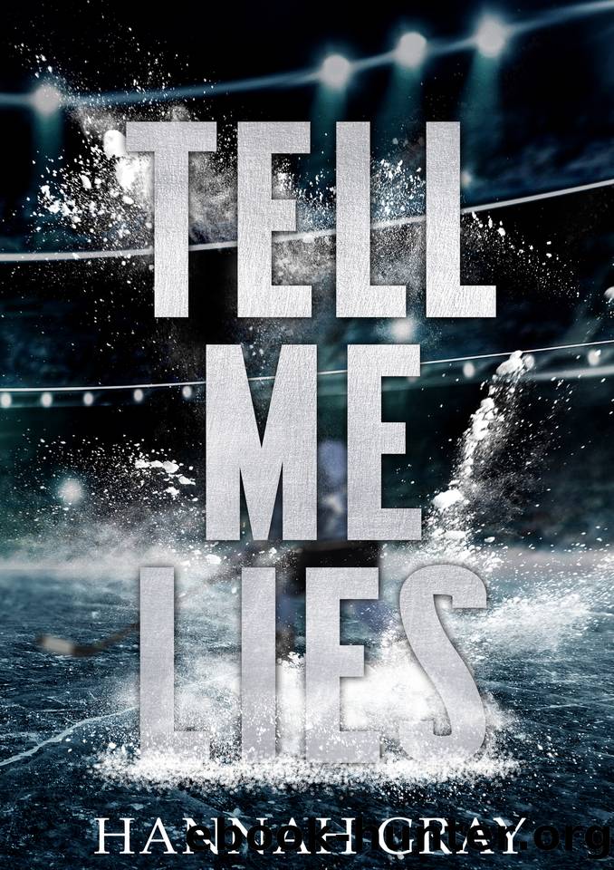 Tell Me Lies: A Single Dad Hockey Romance (New England Bay Sharks Book 1) by Hannah Gray