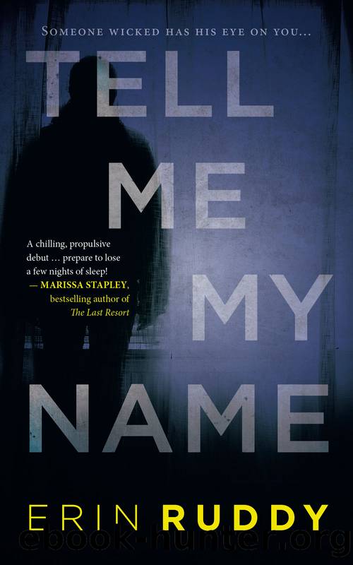 Tell Me My Name by Erin Ruddy