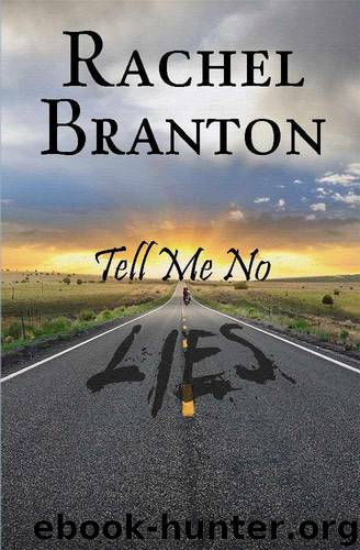 Tell Me No Lies by Branton Rachel