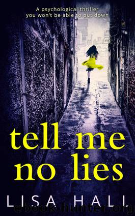 Tell Me No Lies by Lisa Hall