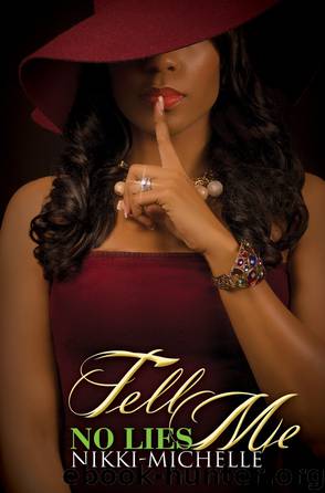 Tell Me No Lies by Nikki- Michelle