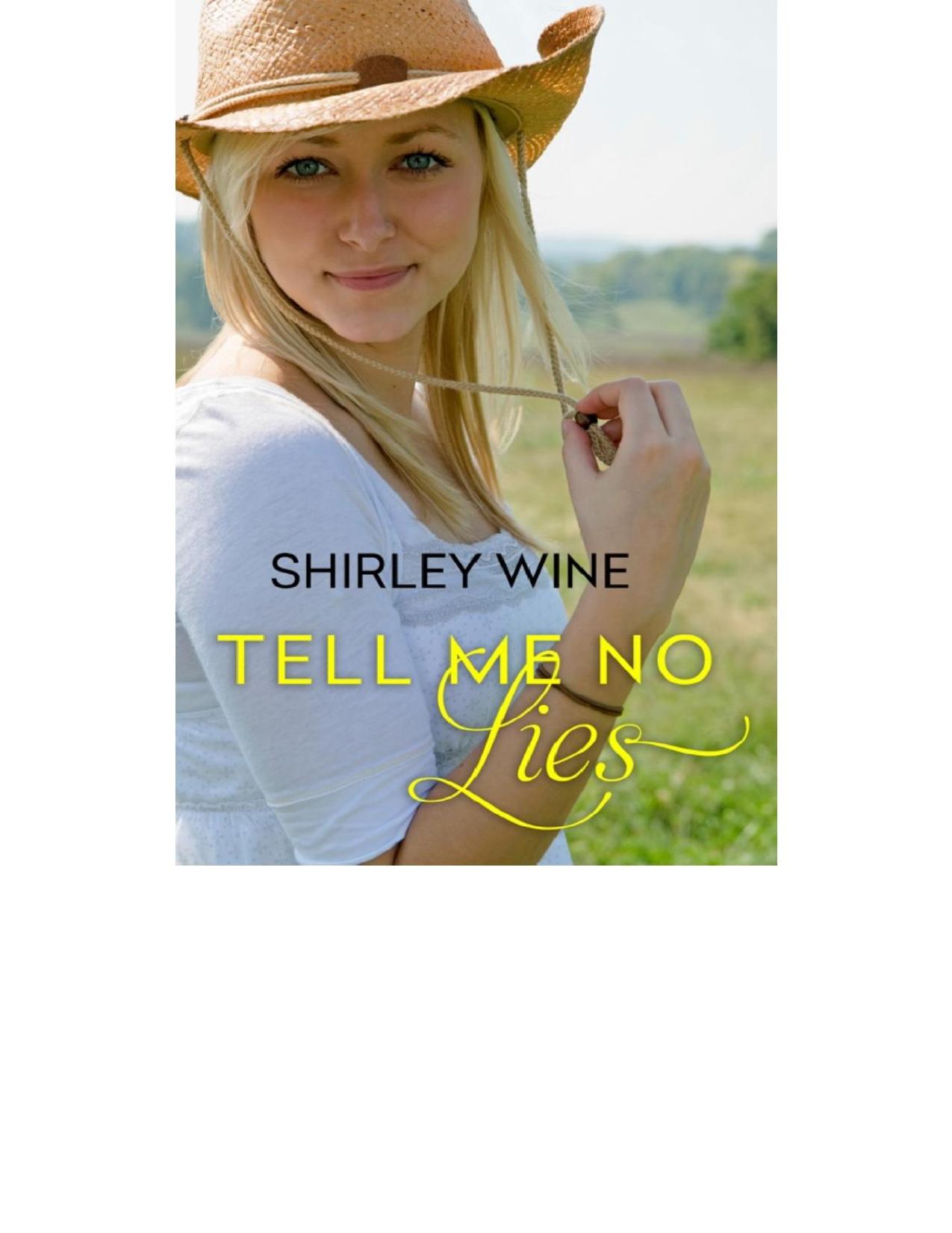 Tell Me No Lies by Shirley Wine