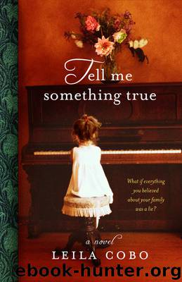 Tell Me Something True by Leila Cobo