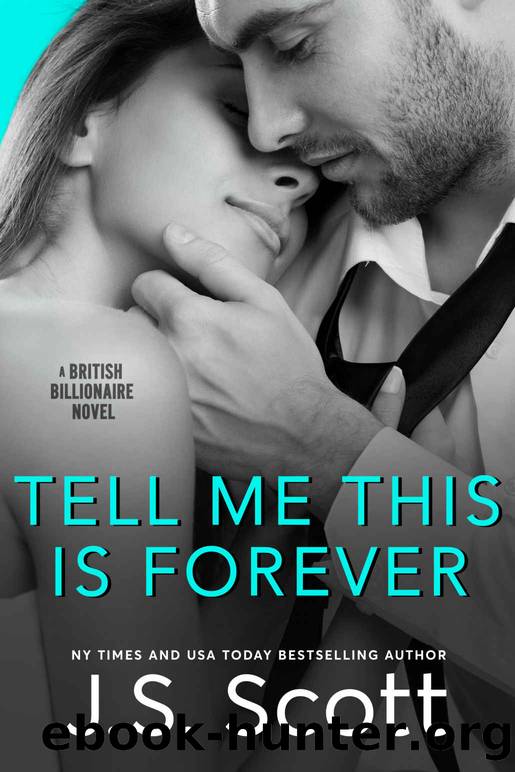 Tell Me This Is Forever by Scott J. S
