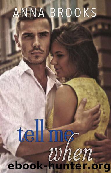 Tell Me When (It's Kind Of Personal Book 4) by Anna Brooks