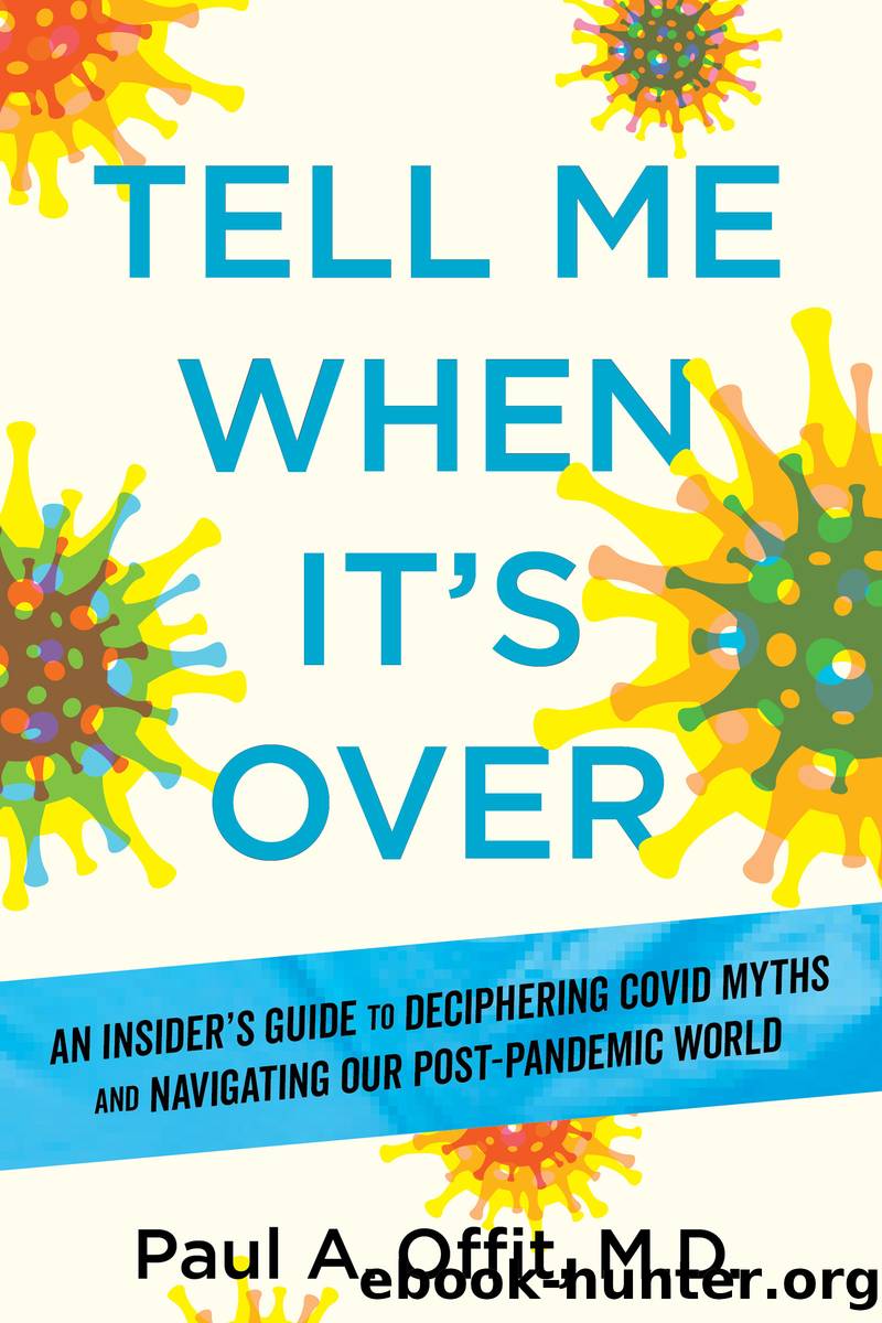 Tell Me When It's Over by Paul A. Offit M.D