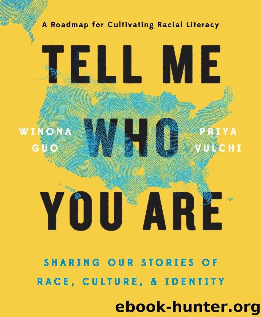 Tell Me Who You Are by Winona Guo & Priya Vulchi