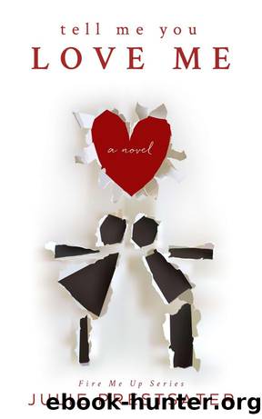 Tell Me You Love Me by Julie Prestsater