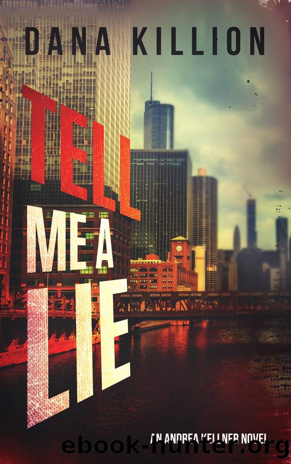 Tell Me a Lie by Dana Killion