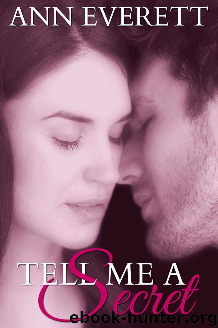 Tell Me a Secret by Ann Everett