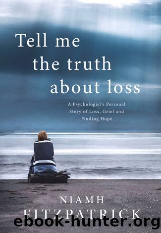 Tell Me the Truth About Loss by Niamh Fitzpatrick