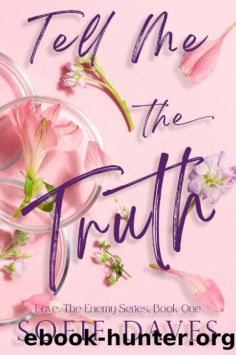 Tell Me the Truth: A Steamy, Enemies-to-Lovers, Off-Limits, Second Chance Romance by Sofie Daves