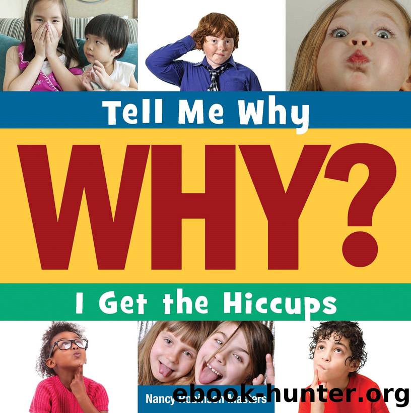 Tell Me why I Get the Hiccups by Nancy Robinson Masters