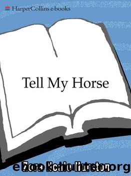 Tell My Horse by Zora Neale Hurston