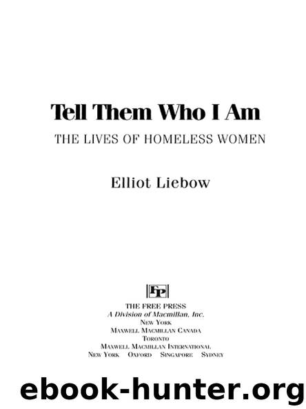 Tell Them Who I Am by Elliot Liebow