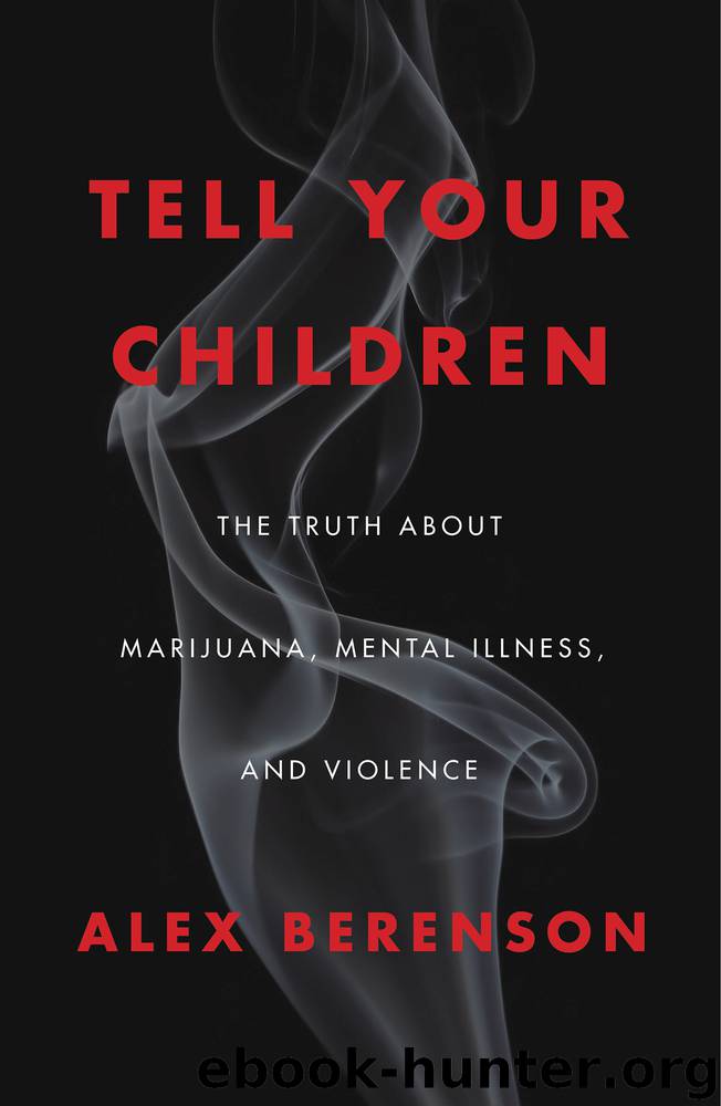 Tell Your Children by Alex Berenson