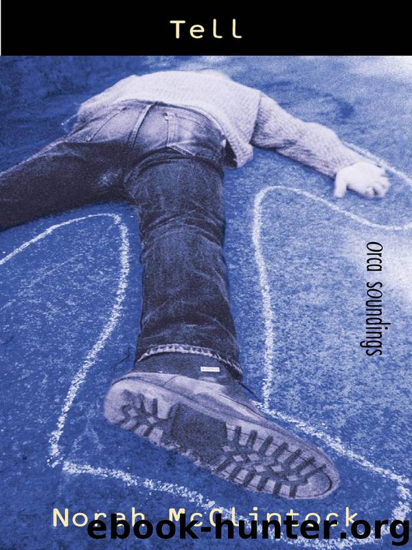 Tell by Norah McClintock