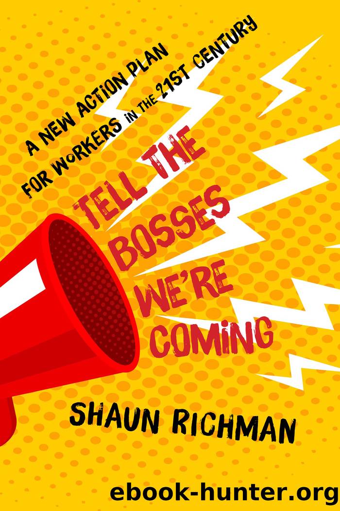 Tell the Bosses We're Coming by Shaun Richman