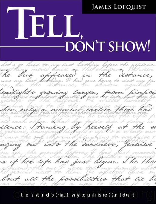 Tell, Don't Show! by Lofquist James