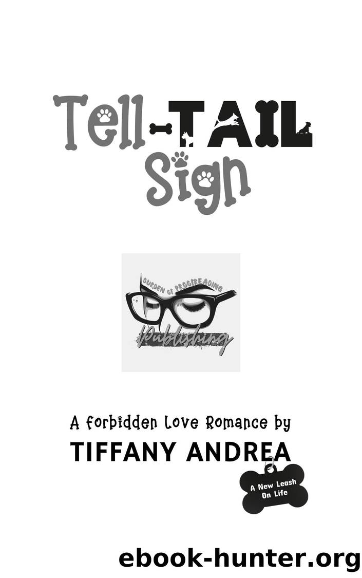 Tell-Tail Sign by Tiffany Andrea