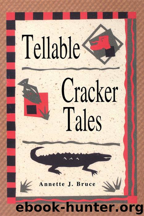 Tellable Cracker Tales by Annette J. Bruce