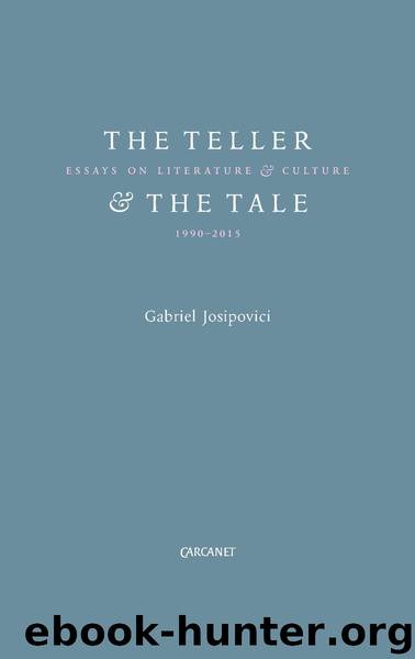 Teller and the Tale by Josipovici Gabriel