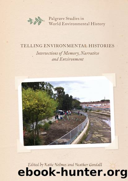 Telling Environmental Histories by Katie Holmes & Heather Goodall