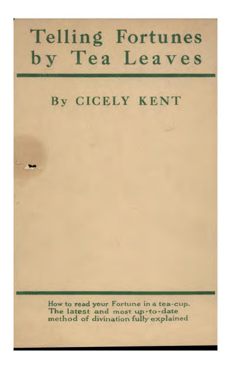 Telling Fortunes by Tea Leaves by Cicely Kent