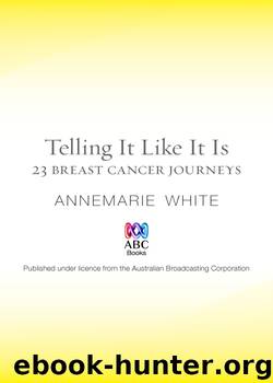 Telling It Like It Is by AnneMarie White