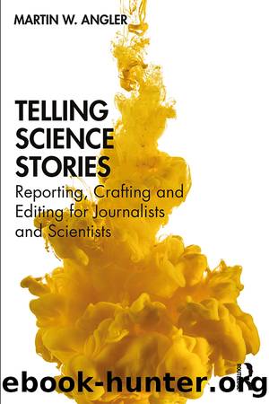 Telling Science Stories by Martin W. Angler